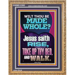 RISE TAKE UP THY BED AND WALK  Bible Verse Portrait Art  GWMS12383  "28x34"