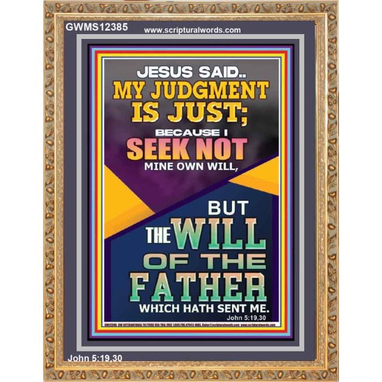 I SEEK NOT MINE OWN WILL BUT THE WILL OF THE FATHER  Inspirational Bible Verse Portrait  GWMS12385  