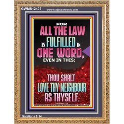 THOU SHALT LOVE THY NEIGHBOUR AS THYSELF  Ultimate Power Picture  GWMS12403  "28x34"