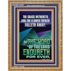 THE WORD OF THE LORD ENDURETH FOR EVER  Ultimate Power Portrait  GWMS12428  "28x34"
