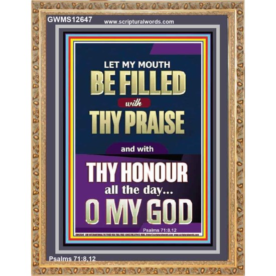 LET MY MOUTH BE FILLED WITH THY PRAISE O MY GOD  Righteous Living Christian Portrait  GWMS12647  