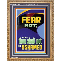 FEAR NOT FOR THOU SHALT NOT BE ASHAMED  Children Room  GWMS12668  "28x34"