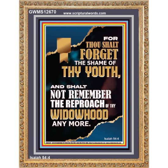THOU SHALT FORGET THE SHAME OF THY YOUTH  Ultimate Inspirational Wall Art Portrait  GWMS12670  