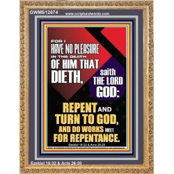 REPENT AND TURN TO GOD AND DO WORKS MEET FOR REPENTANCE  Righteous Living Christian Portrait  GWMS12674  "28x34"