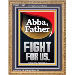 ABBA FATHER FIGHT FOR US  Children Room  GWMS12686  "28x34"