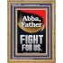 ABBA FATHER FIGHT FOR US  Children Room  GWMS12686  "28x34"