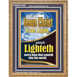 THE TRUE LIGHT WHICH LIGHTETH EVERYMAN THAT COMETH INTO THE WORLD CHRIST JESUS  Church Portrait  GWMS12940  