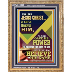 POWER TO BECOME THE SONS OF GOD THAT BELIEVE ON HIS NAME  Children Room  GWMS12941  "28x34"