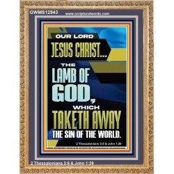 LAMB OF GOD WHICH TAKETH AWAY THE SIN OF THE WORLD  Ultimate Inspirational Wall Art Portrait  GWMS12943  "28x34"