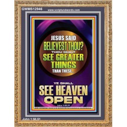 THOU SHALT SEE GREATER THINGS YE SHALL SEE HEAVEN OPEN  Ultimate Power Portrait  GWMS12946  "28x34"