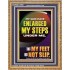 MY GOD HAVE ENLARGED MY STEPS UNDER ME THAT MY FEET DID NOT SLIP  Bible Verse Art Prints  GWMS12998  "28x34"