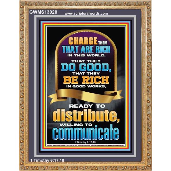 BE RICH IN GOOD WORKS READY TO DISTRIBUTE WILLING TO COMMUNICATE  Bible Verse Portrait  GWMS13028  
