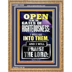 OPEN TO ME THE GATES OF RIGHTEOUSNESS I WILL GO INTO THEM  Biblical Paintings  GWMS13046  "28x34"