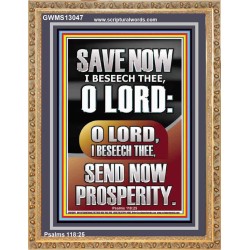 O LORD SAVE AND PLEASE SEND NOW PROSPERITY  Contemporary Christian Wall Art Portrait  GWMS13047  "28x34"