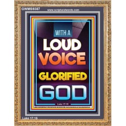 WITH A LOUD VOICE GLORIFIED GOD  Unique Scriptural Portrait  GWMS9387  "28x34"
