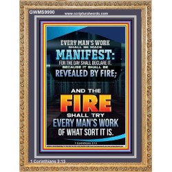 FIRE SHALL TRY EVERY MAN'S WORK  Ultimate Inspirational Wall Art Portrait  GWMS9990  "28x34"