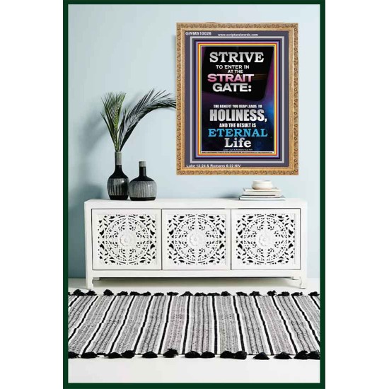 STRAIT GATE LEADS TO HOLINESS THE RESULT ETERNAL LIFE  Ultimate Inspirational Wall Art Portrait  GWMS10026  