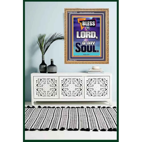 BLESS THE LORD O MY SOUL  Eternal Power Portrait  GWMS10030  