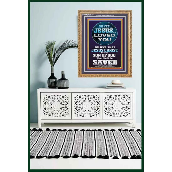 OH YES JESUS LOVED YOU  Modern Wall Art  GWMS10070  