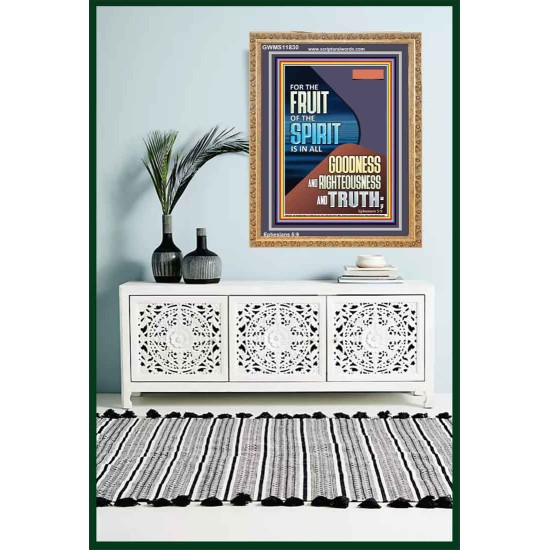 FRUIT OF THE SPIRIT IS IN ALL GOODNESS, RIGHTEOUSNESS AND TRUTH  Custom Contemporary Christian Wall Art  GWMS11830  