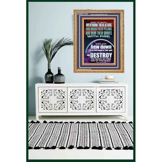 OVERTHROW THEIR ALTARS AND BREAK THEIR PILLARS  Custom Wall Scriptural Art  GWMS11833  