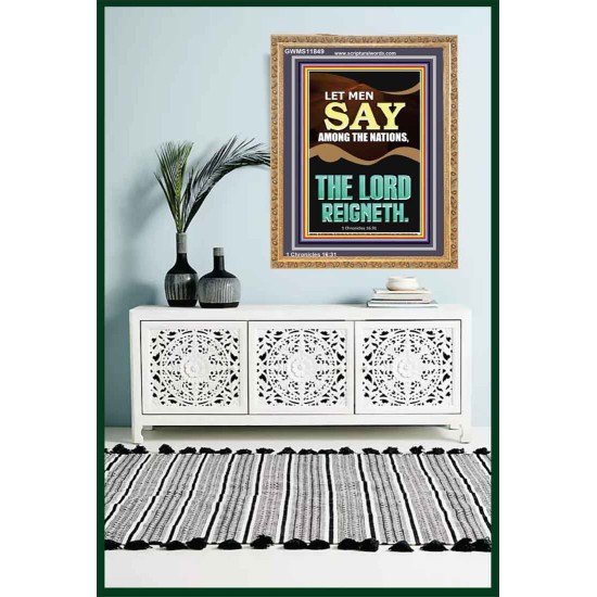 LET MEN SAY AMONG THE NATIONS THE LORD REIGNETH  Custom Inspiration Bible Verse Portrait  GWMS11849  