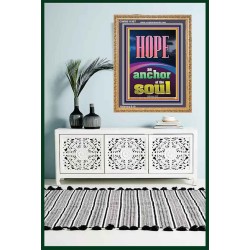 HOPE AN ANCHOR OF THE SOUL  Scripture Portrait Signs  GWMS11987  "28x34"