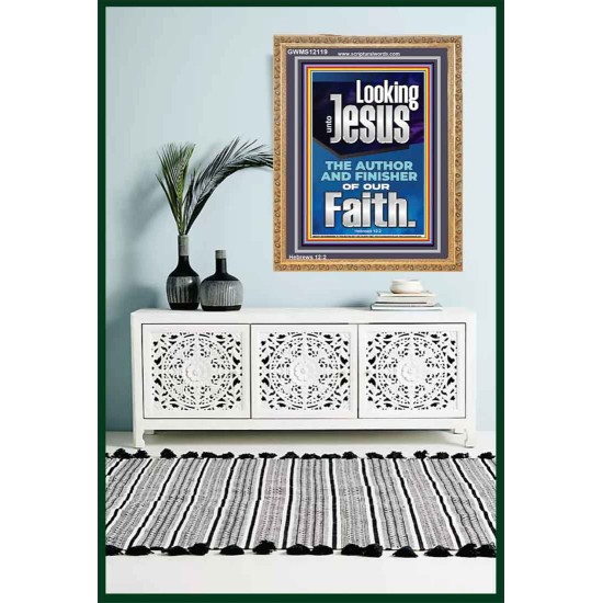LOOKING UNTO JESUS THE FOUNDER AND FERFECTER OF OUR FAITH  Bible Verse Portrait  GWMS12119  