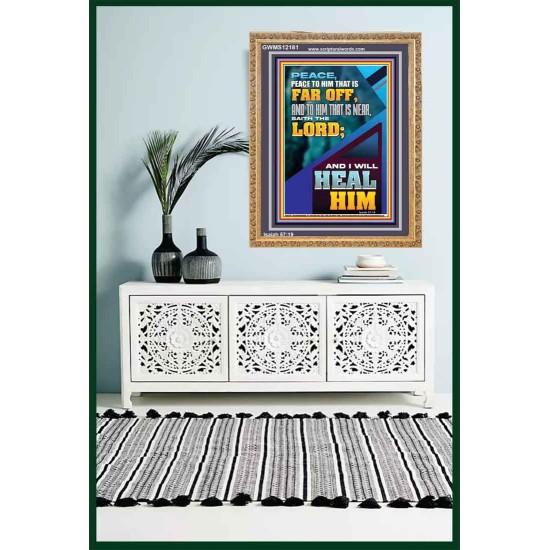 PEACE TO HIM THAT IS FAR OFF SAITH THE LORD  Bible Verses Wall Art  GWMS12181  