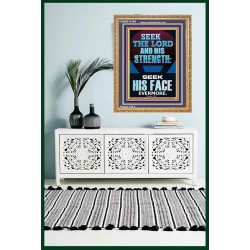 SEEK THE LORD AND HIS STRENGTH AND SEEK HIS FACE EVERMORE  Bible Verse Wall Art  GWMS12184  "28x34"