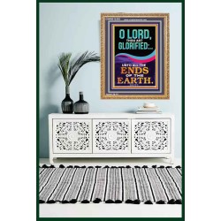 O LORD THOU ART GLORIFIED  Sciptural Décor  GWMS12292  "28x34"