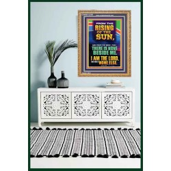 FROM THE RISING OF THE SUN AND THE WEST THERE IS NONE BESIDE ME  Affordable Wall Art  GWMS12308  "28x34"