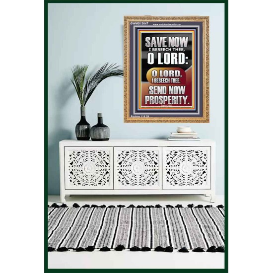 O LORD SAVE AND PLEASE SEND NOW PROSPERITY  Contemporary Christian Wall Art Portrait  GWMS13047  