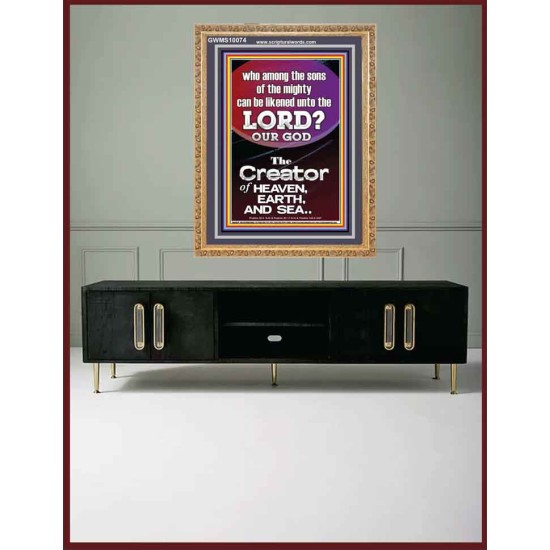 O LORD OUR GOD CREATOR OF HEAVEN, EARTH AND SEA  Custom Wall Art Print  GWMS10074  