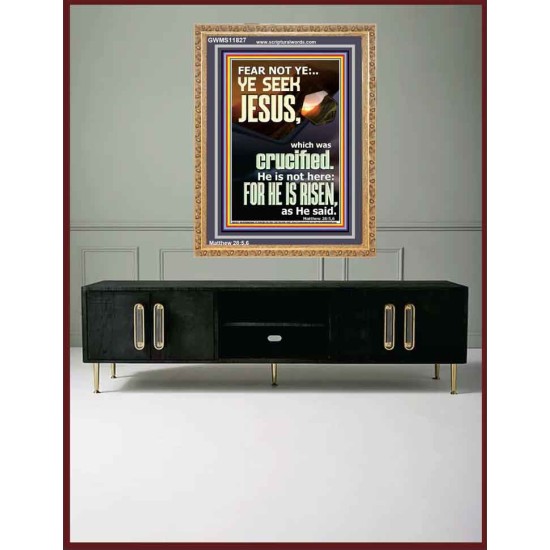 CHRIST JESUS IS NOT HERE HE IS RISEN AS HE SAID  Custom Wall Scriptural Art  GWMS11827  