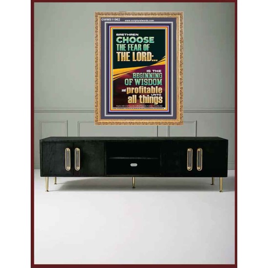 BRETHREN CHOOSE THE FEAR OF THE LORD THE BEGINNING OF WISDOM  Ultimate Inspirational Wall Art Portrait  GWMS11962  