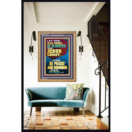 ALL THINGS BE GLORIFIED THROUGH JESUS CHRIST  Contemporary Christian Wall Art Portrait  GWMS12258  