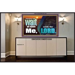 WAIT YE UPON ME SAITH THE LORD  Custom Biblical Paintings  GWOVERCOMER10305  "62x44"