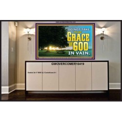 DO NOT TAKE THE GRACE OF GOD IN VAIN  Ultimate Power Portrait  GWOVERCOMER10419  "62x44"