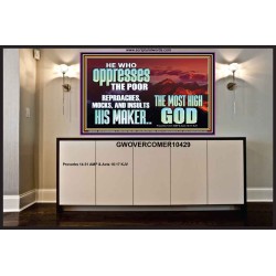 OPRRESSING THE POOR IS AGAINST THE WILL OF GOD  Large Scripture Wall Art  GWOVERCOMER10429  "62x44"