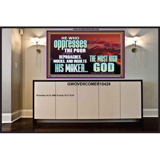 OPRRESSING THE POOR IS AGAINST THE WILL OF GOD  Large Scripture Wall Art  GWOVERCOMER10429  