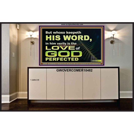 THOSE WHO KEEP THE WORD OF GOD ENJOY HIS GREAT LOVE  Bible Verses Wall Art  GWOVERCOMER10482  