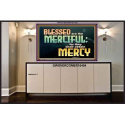 THE MERCIFUL SHALL OBTAIN MERCY  Religious Art  GWOVERCOMER10484  "62x44"