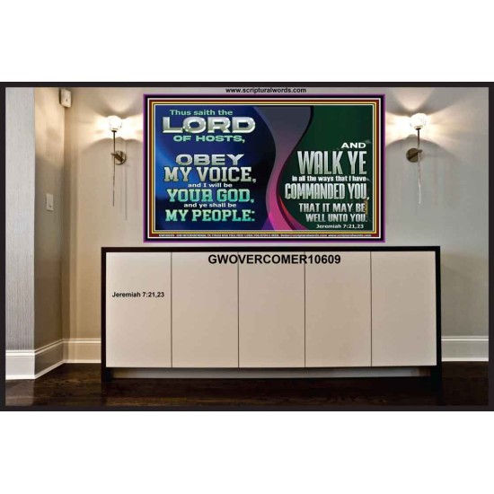 OBEY MY VOICE AND I WILL BE YOUR GOD  Custom Christian Wall Art  GWOVERCOMER10609  