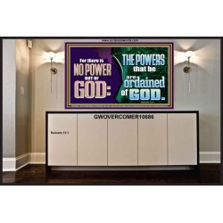 THERE IS NO POWER BUT OF GOD THE POWERS THAT BE ARE ORDAINED OF GOD  Church Portrait  GWOVERCOMER10686  "62x44"