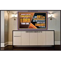 DILIGENTLY KEEP THE COMMANDMENTS OF THE LORD OUR GOD  Ultimate Inspirational Wall Art Portrait  GWOVERCOMER10719  "62x44"