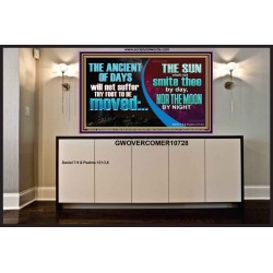 THE ANCIENT OF DAYS WILL NOT SUFFER THY FOOT TO BE MOVED  Scripture Wall Art  GWOVERCOMER10728  "62x44"