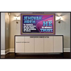 JEHOVAH JIREH OUR GOODNESS FORTRESS HIGH TOWER DELIVERER AND SHIELD  Encouraging Bible Verses Portrait  GWOVERCOMER10750  "62x44"