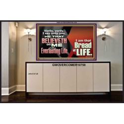 HE THAT BELIEVETH ON ME HATH EVERLASTING LIFE  Contemporary Christian Wall Art  GWOVERCOMER10758  "62x44"