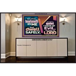 WHOSO HEARKENETH UNTO THE LORD SHALL DWELL SAFELY  Christian Artwork  GWOVERCOMER10767  "62x44"